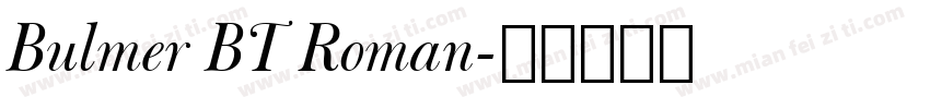 Bulmer BT Roman字体转换